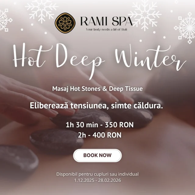 🔥 HOT DEEP WINTER IS HERE! 🔥 Redescoperă starea de bine cu tratamentul 2 în 1 al iernii: Hot Deep Winter, combinația perfectă dintre Hot Stones și Deep Tissue – creată pentru relaxare profundă, detensionare musculară și încărcare cu energie bună. ❄️💆‍♂️

✨ Iarna aceasta, oferă-ți răsfățul suprem:

1h30 de masaj – 350 RON

2h de masaj – 400 RON

💑 Ideal pentru cupluri sau individual, disponibil între 1.12.2025 – 28.02.2026.

La RaMi Spa, transformăm fiecare sesiune într-o experiență completă – un spațiu unde corpul și mintea revin în echilibru, iar tu simți cu adevărat magia sezonului.

📞 +40 769 070 522 
📩 hello@ramispa.ro
📍 RaMi Spa 1 - George Călinescu 44A, Sector 1, București 
📍 RaMi Spa 2 - Puțul lui Zamfir 23, Sector 1, București 

#RamiSpa #HotDeepWinter #Masaj2in1 #HotStones #DeepTissue #Iarna2025 #MasajBucuresti #MassageBucharest