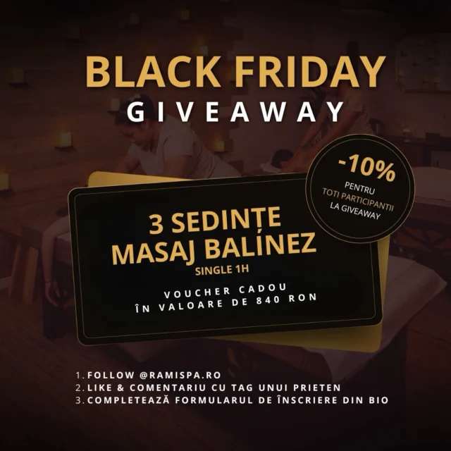 BLACK FRIDAY GIVEAWAY la RAMI SPA! ✨🖤

Câștigă 3 ȘEDINȚE DE MASAJ BALINEZ SINGLE 1H, în valoare totală de 840 RON (voucher cadou valabil 6 luni de la extragere)! 

Cum te înscrii?
1. Follow @ramispa.ro
2. Like la postare & comentariu în care dai tag unui prieten
3. Completează formularul de înscriere din BIO 🔗

🎁 BONUS: Toți participanții beneficiază de 10% reducere, indiferent de rezultatul giveaway-ului! Share pe story ❤️

Relaxarea se simte și mai bine când este CADOU! 💆🏻‍♀️ 
Anunțăm câștigătorul pe 6.11.2026. Mult succes tuturor!

📞 +40 769 070 522 
📩 hello@ramispa.ro
📍 RaMi Spa 1 - George Călinescu 44A, Sector 1, București 
📍 RaMi Spa 2 - Puțul lui Zamfir 23, Sector 1, București 

#masajbucuresti #massagebucharest #balinesemassage #masajbalinez #masajbalinezbucuresti